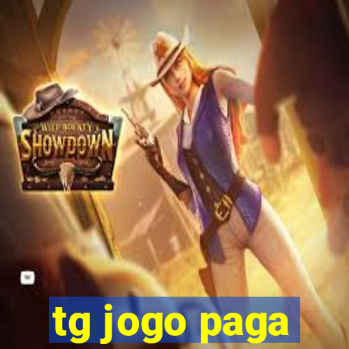 tg jogo paga